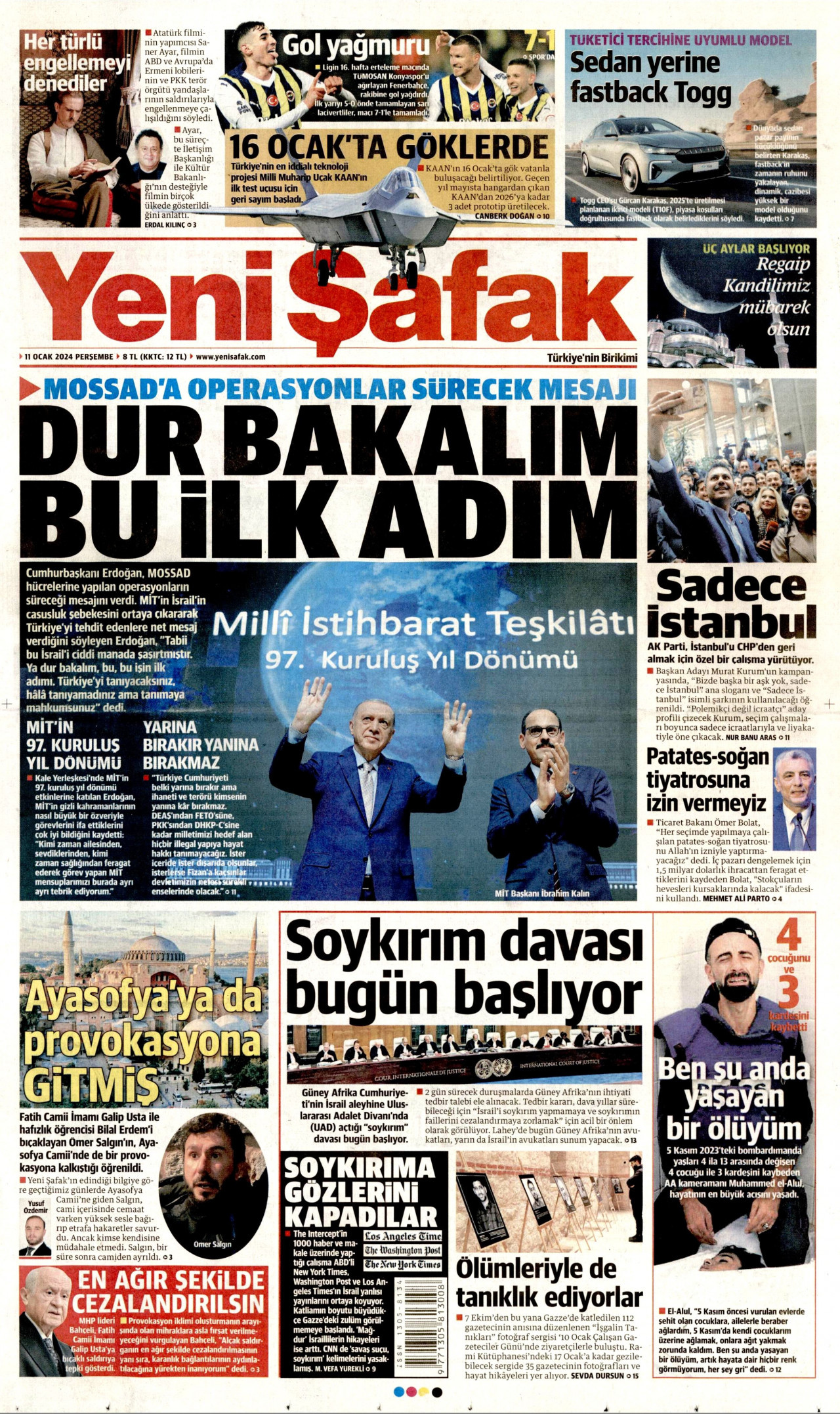 Γενί Σαφάκ - Φιλοκυβερνητική Εφημερίδα: «Περιμένετε, αυτό είναι το πρώτο βήμα»